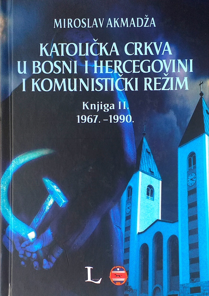 KATOLIČKA CRKVA U BOSNI I HERCEGOVINI I KOMUNISTIČKI REŽIM I-II