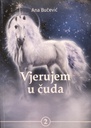 VJERUJEM U ČUDA 1 I 2
