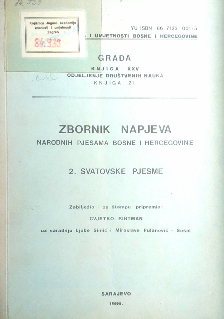 ZBORNIK NAPJEVA NARODNIH PJESAMA BOSNE I HERCEGOVINE - 2. SVATOVSKE PJESME