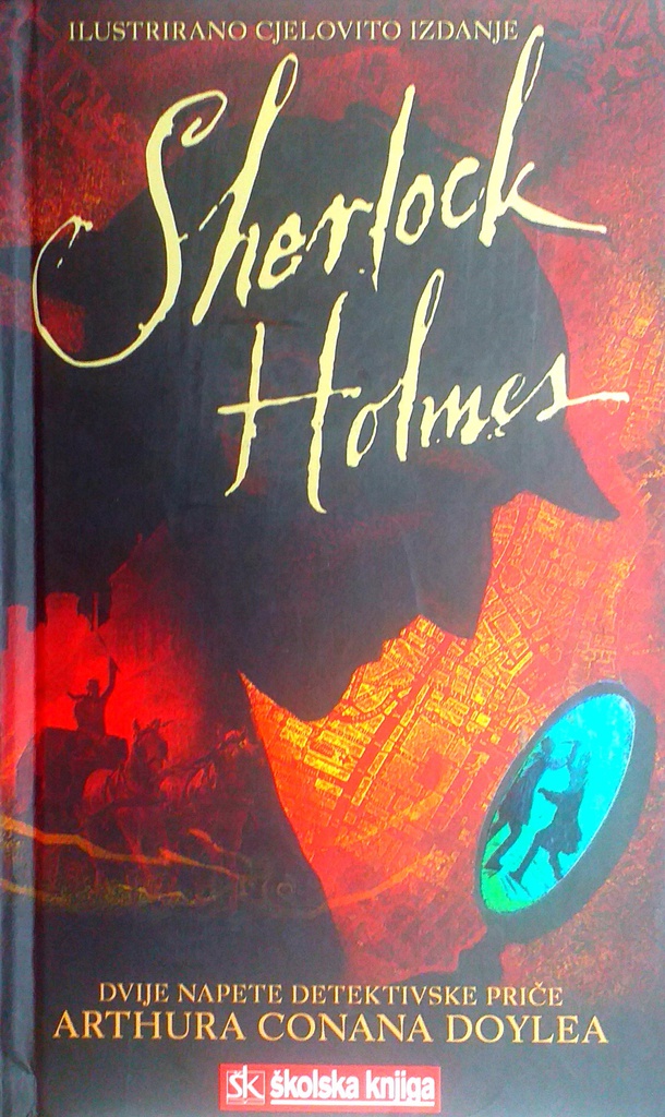 SHERLOCK HOLMES - DVIJE NAPETE DETEKTIVSKE PRIČE