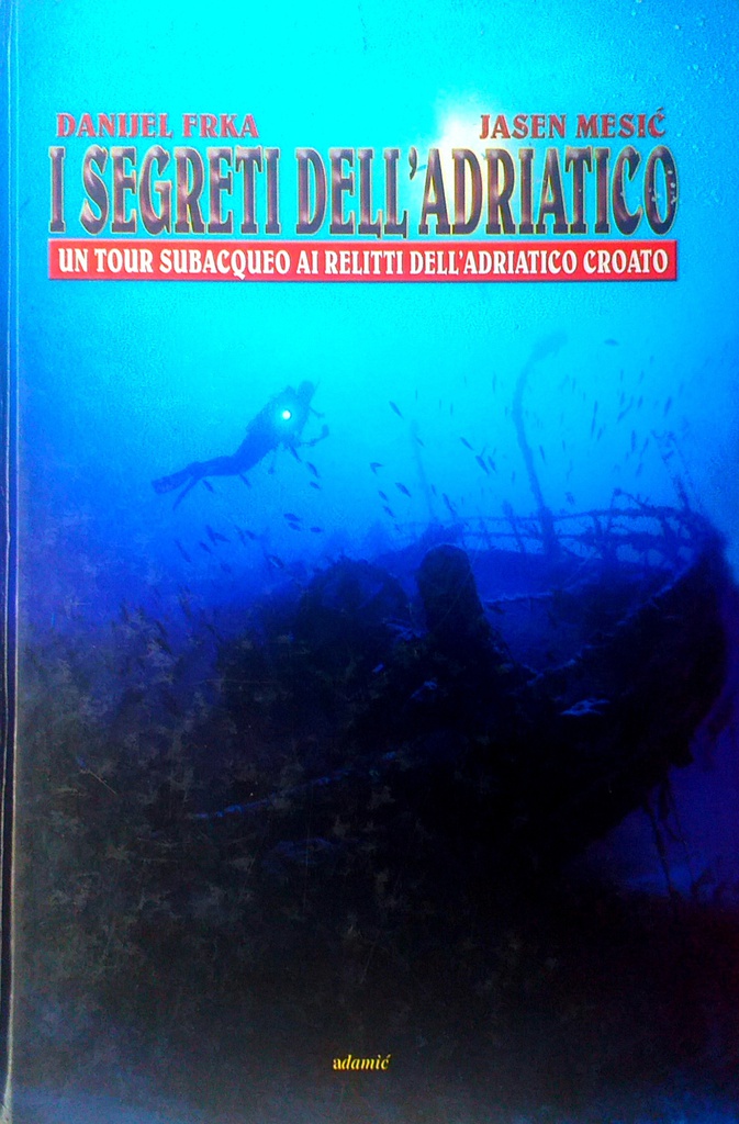 I SEGRETI DELL' ADRIATICO