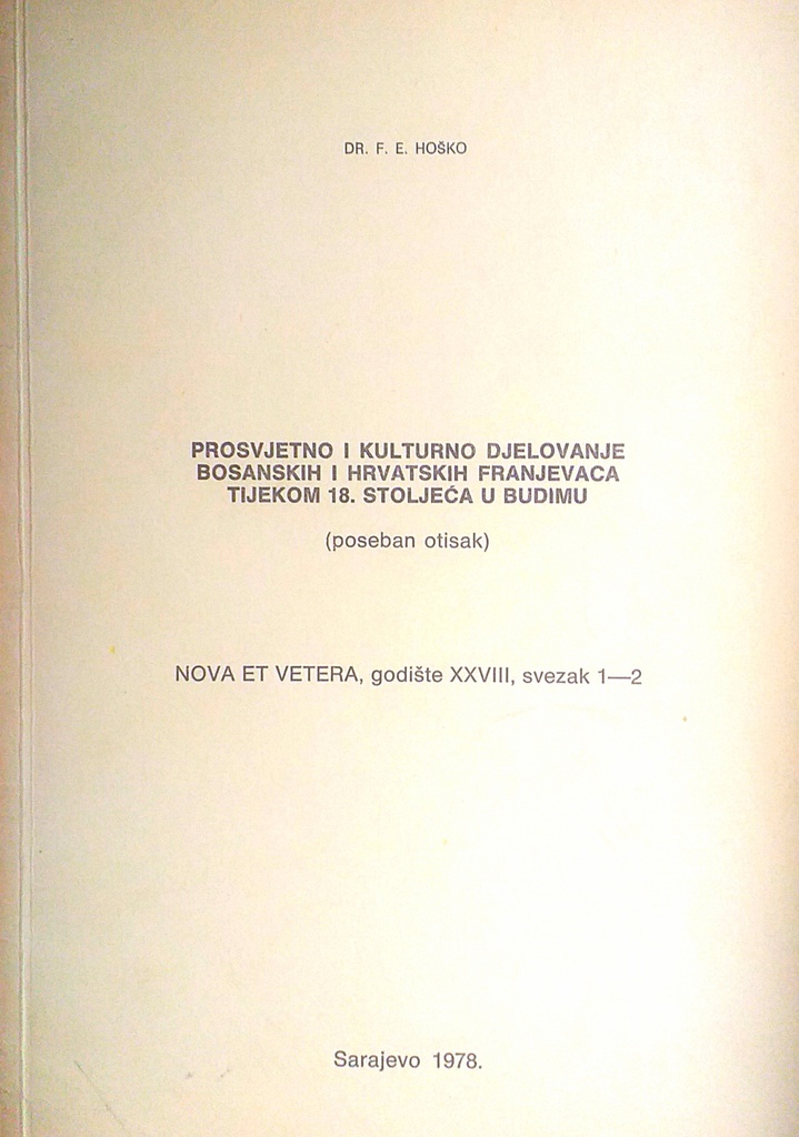 PROSVJETNO I KULTURNO DJELOVANJE BOSANSKIH I HRVATSKIH FRANJEVACA TIJEKOM 18. STOLJEĆA U BUDIMU