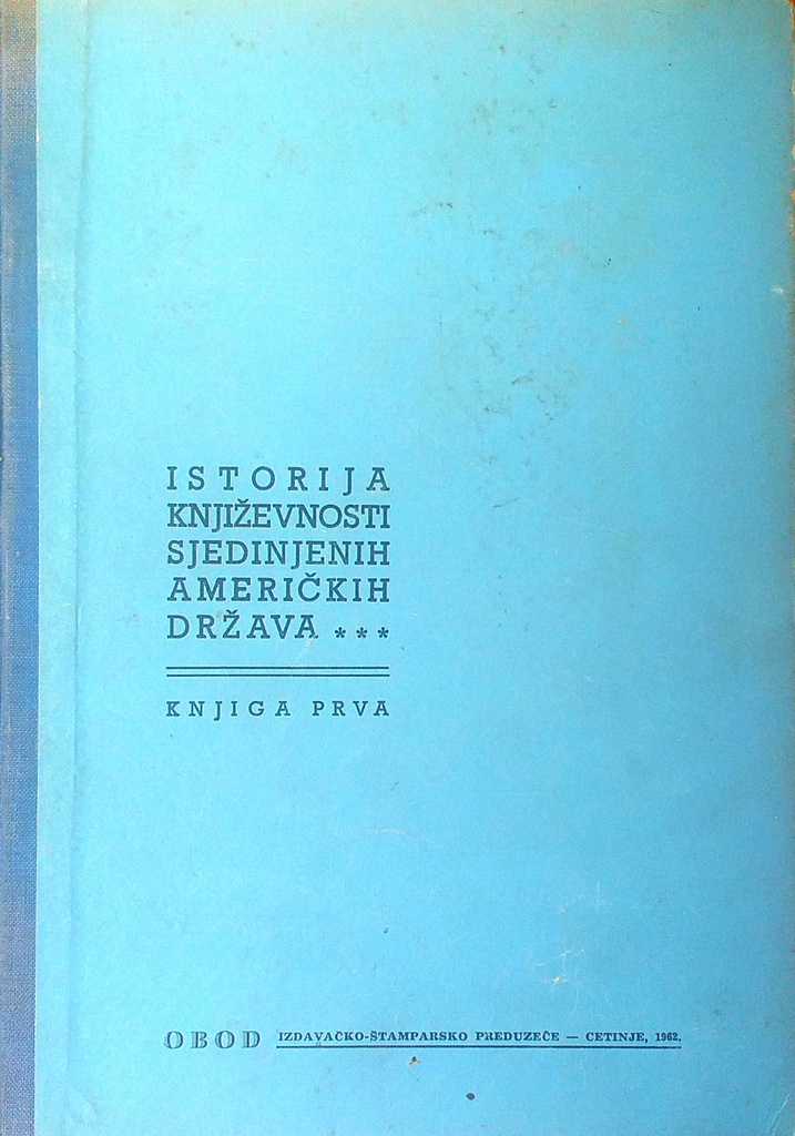 ISTORIJA KNJIŽEVNOSTI SJEDINJENIH AMERIČKIH DRŽAVA KNJIGA PRVA