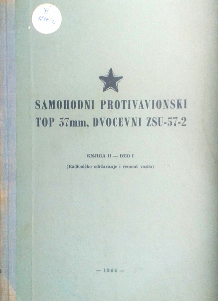 SAMOHODNI PROTIVAVIONSKI TOP 57MM, DVOCEVNI ZSU-57-2 KNJIGA II-DEO I
