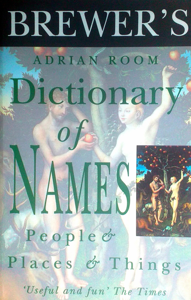 BREWER'S DICTIONARY OF NAMES