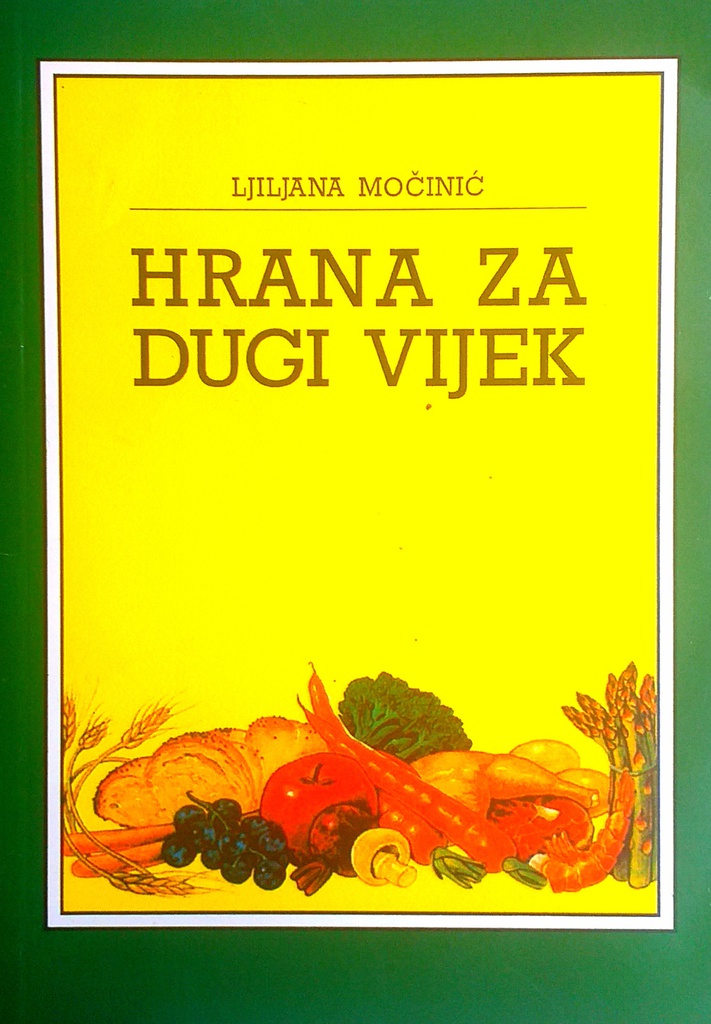 HRANA ZA DUGI VIJEK