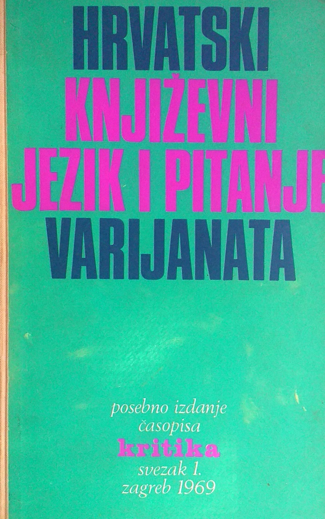 HRVATSKI KNJIŽEVNI JEZIK I PITANJE VARIJANATA