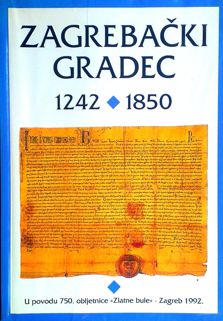 ZAGREBAČKI GRADEC 1242.-1850.