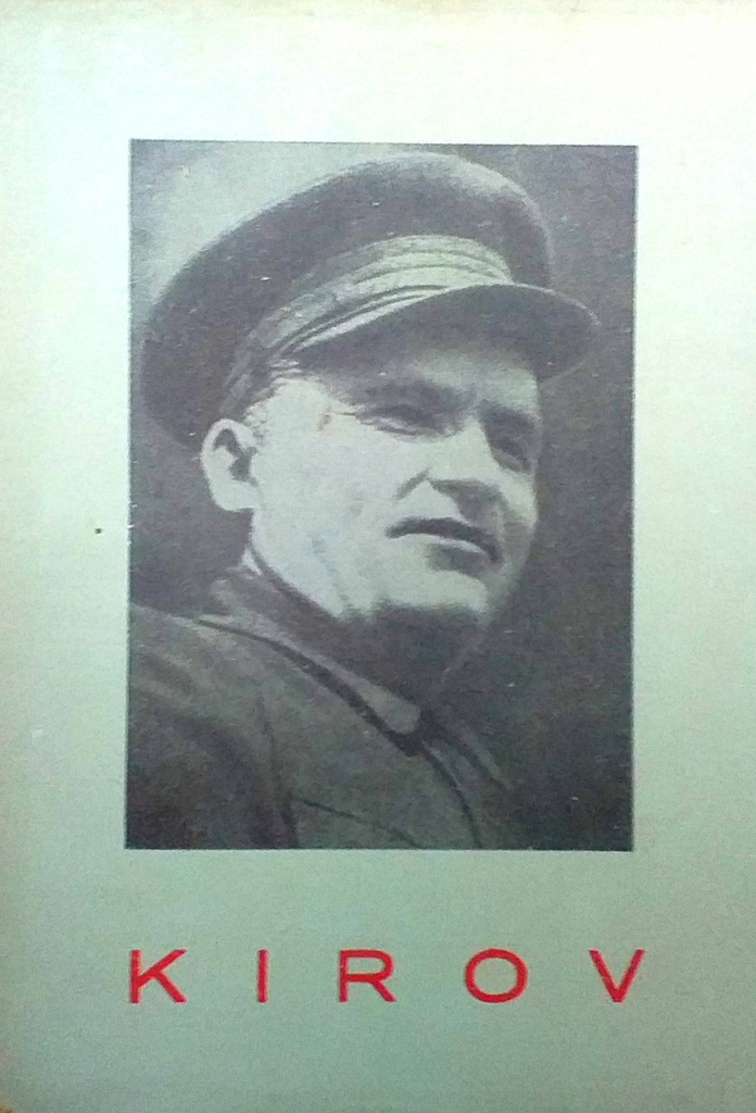 SERGEJ MIRONOVIĆ KIROV - KRATKA BIOGRAFIJA