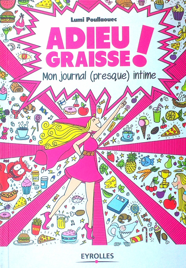 ADIEU GRAISSE !