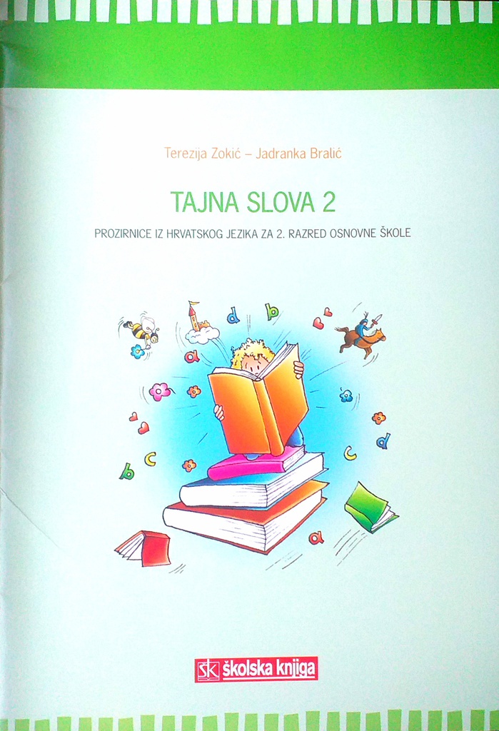 TAJNA SLOVA 2 - PROZIRNICE IZ HRVATSKOG JEZIKA ZA 2. RAZRED OSNOVNE ŠKOLE