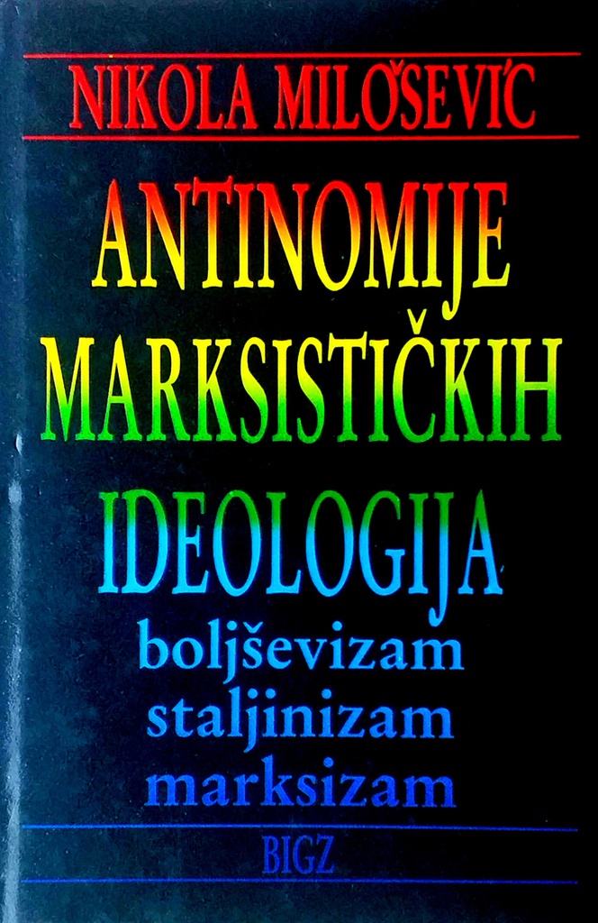 ANTINOMIJE MARKSISTIČKIH IDEOLOGIJA