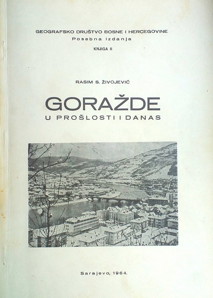 GORAŽDE U PROŠLOSTI I DANAS