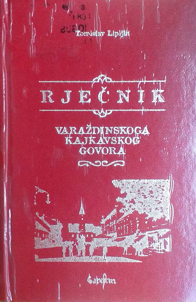 RJEČNIK VARAŽDINSKOGA KAJKAVSKOG GOVORA