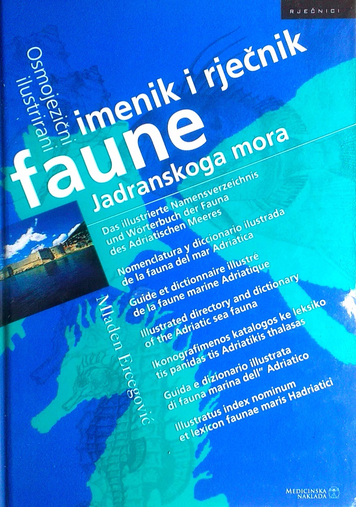 OSMOJEZIČNI ILUSTRIRANI IMENIK I RJEČNIK FAUNE JADRANSKOGA MORA