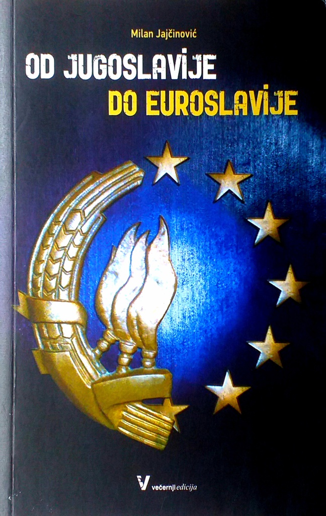 OD JUGOSLAVIJE DO EUROSLAVIJE