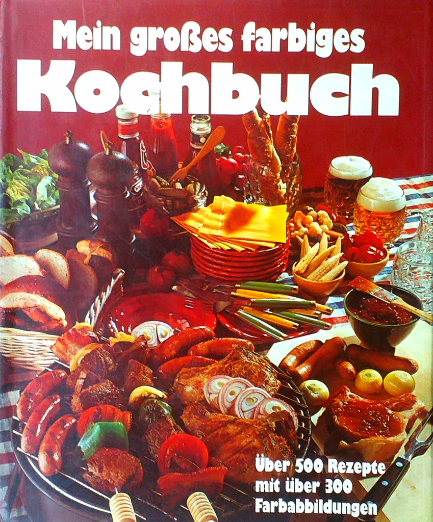 MEIN GROSSES FARBIGES KOCHBUCH