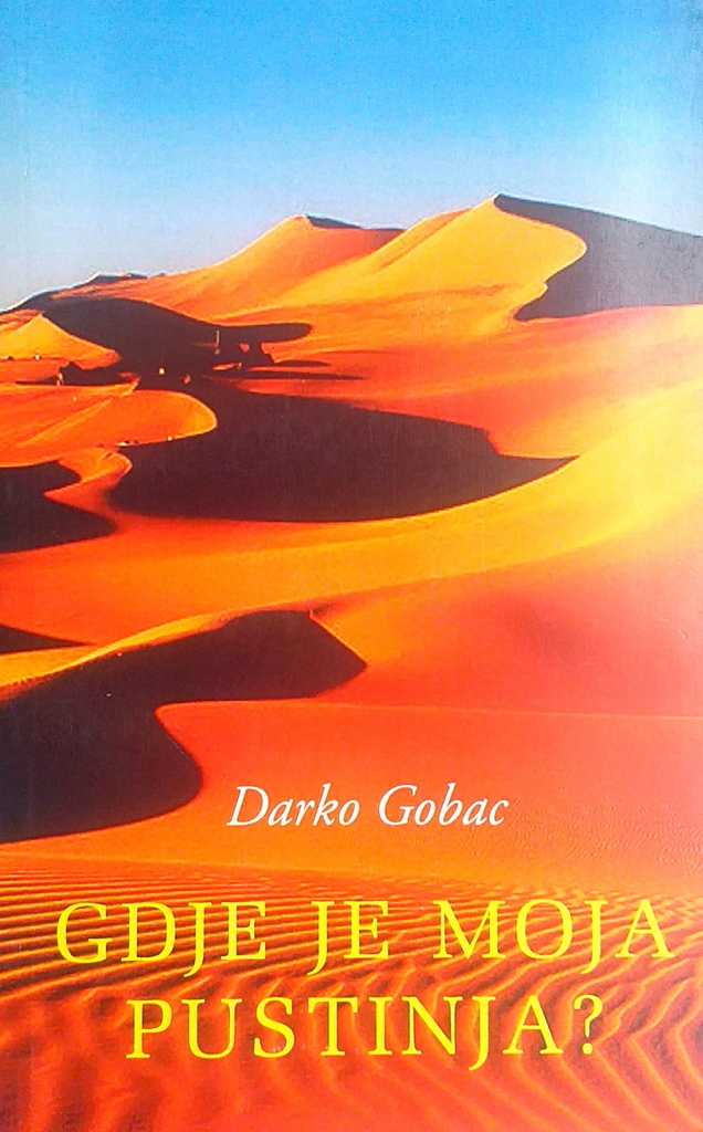 GDJE JE MOJA PUSTINJA