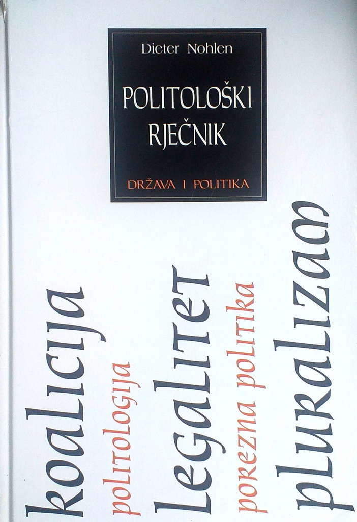POLITOLOŠKI RJEČNIK - DRŽAVA I POLITIKA
