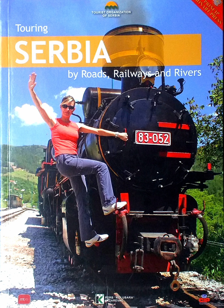 TOURING SERBIA BY ROADS, RAILWAYS AND RIVERS