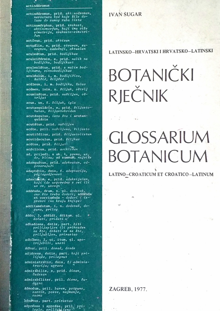 BOTANIČKI RJEČNIK LATINSKO-HRVATSKI I HRVATSKO-LATINSKI