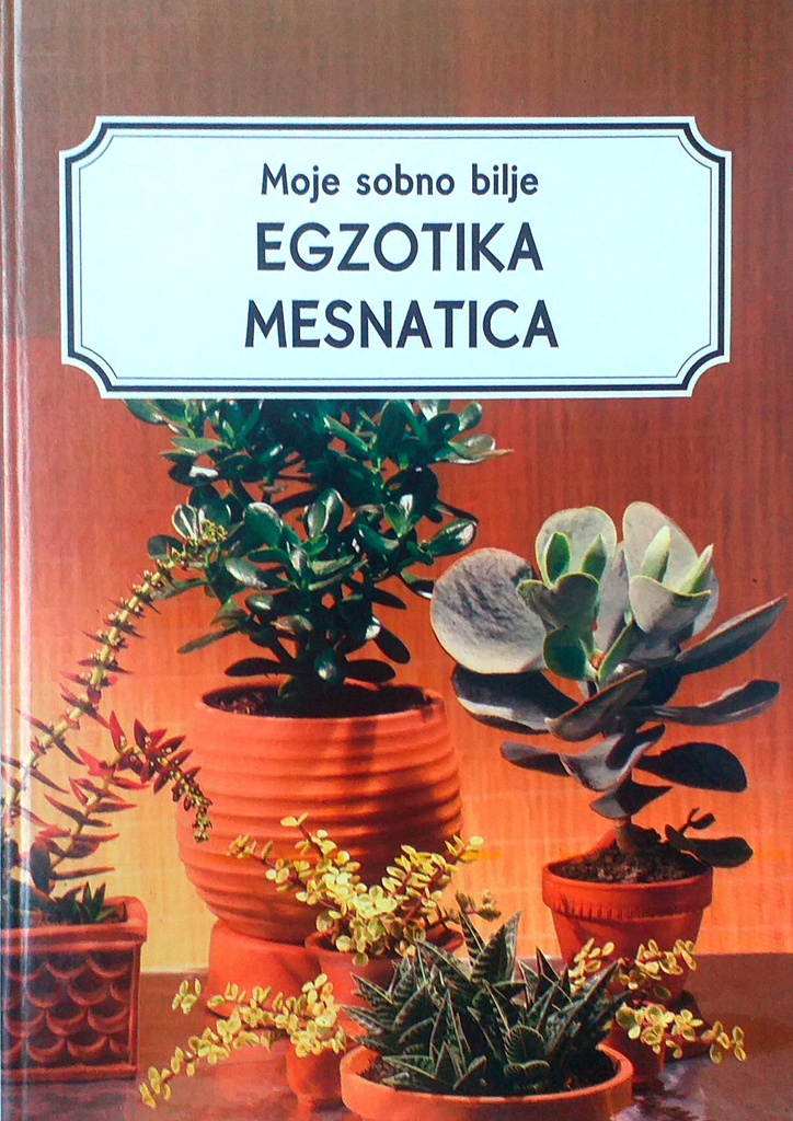 EGZOTIKA MESNATICA