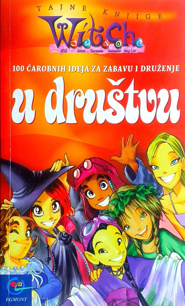 100 ČAROBNIH IDEJA ZA ZABAVU I DRUŽENJE U DRUŠTVU