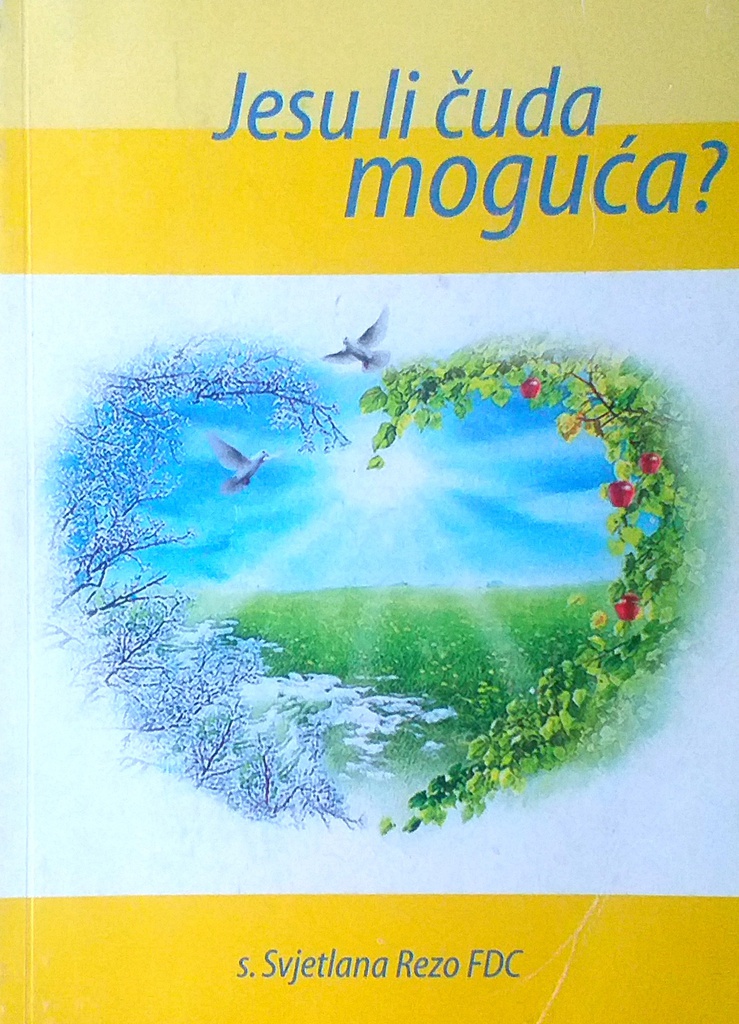 JESU LI ČUDA MOGUĆA?