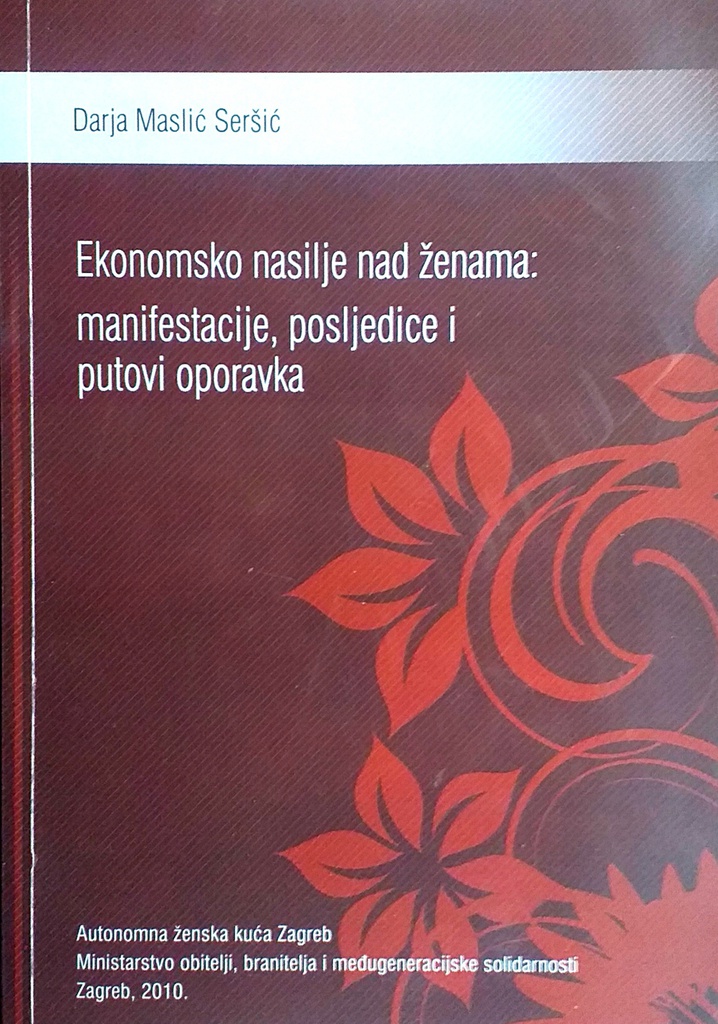 EKONOMSKO NASILJE NAD ŽENAMA: MANIFESTACIJE, POSLJEDICE I PUTOVI OPORAVKA