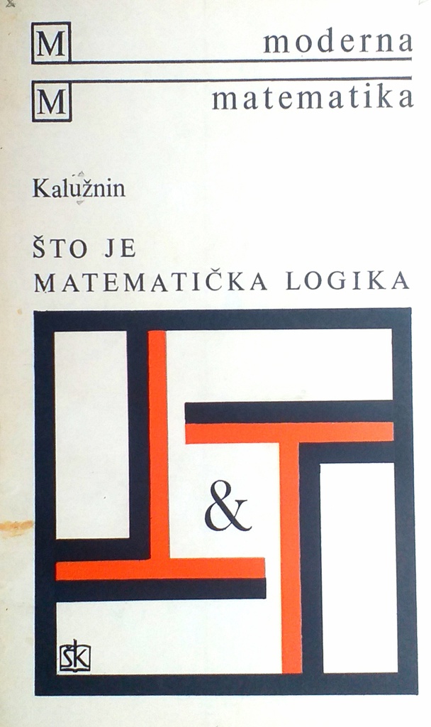 ŠTO JE MATEMATIČKA LOGIKA