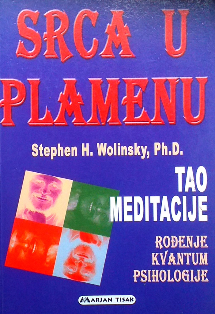 SRCA U PLAMENU - TAO MEDITACIJE