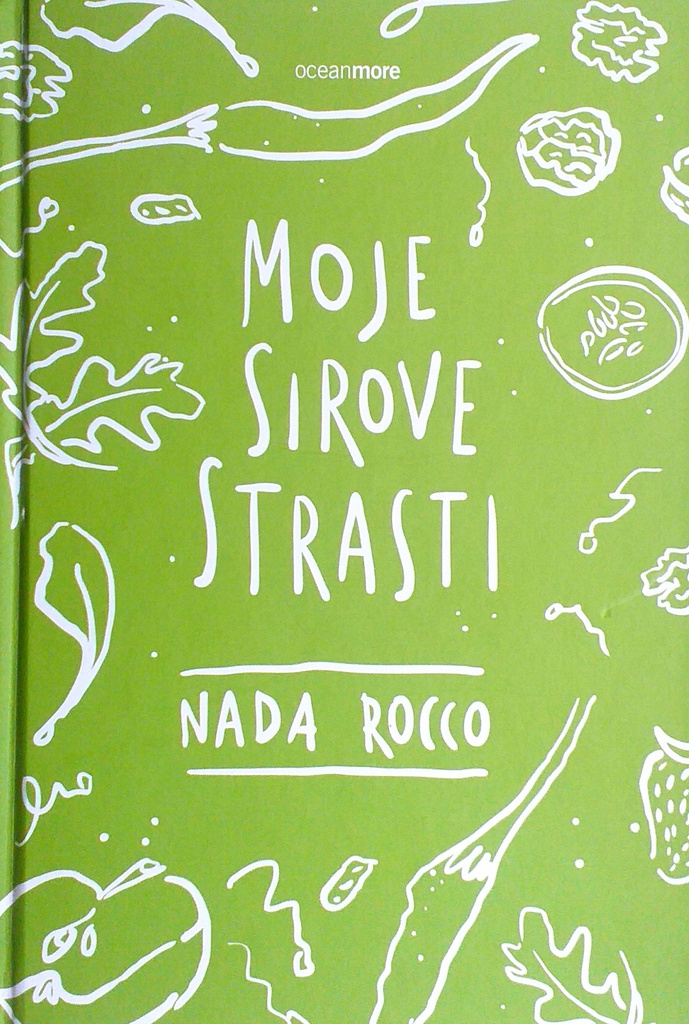 MOJE SIROVE STRASTI