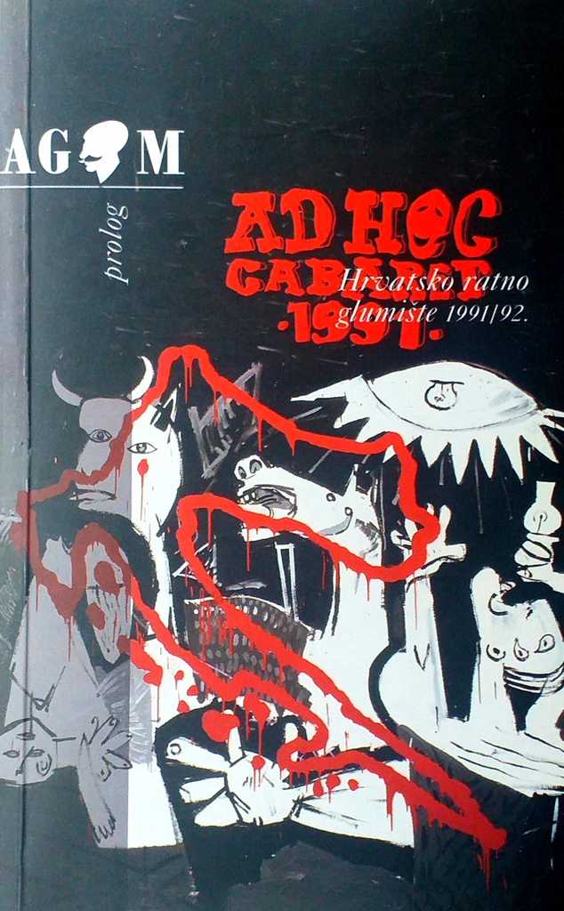 AD HOC CABARET - HRVATSKO RATNO GLUMIŠTE 1991./92.