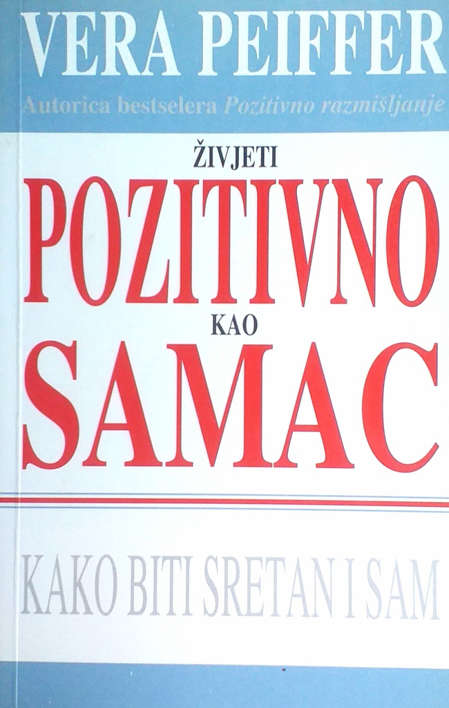 ŽIVJETI POZITIVNO KAO SAMAC