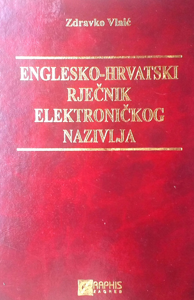 ENGLESKO-HRVATSKI RJEČNIK ELEKTRONIČKOG NAZIVLJA