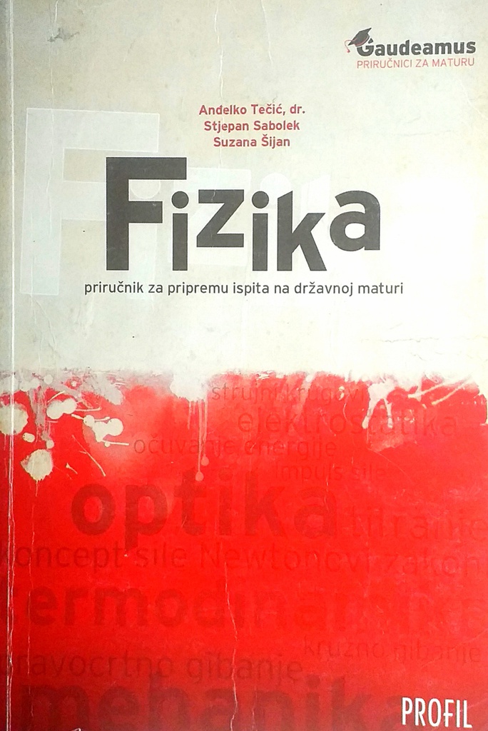 FIZIKA - PRIRUČNIK ZA PRIPREMU ISPITA NA DRŽAVNOJ MATURI