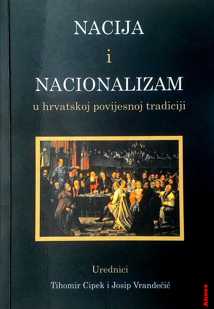 NACIJA I NACIONALIZAM U HRVATSKOJ POVIJESNOJ TRADICIJI