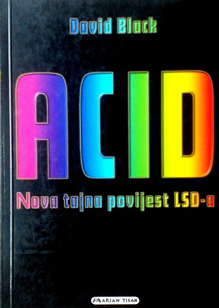 ACID - NOVA TAJNA POVIJESTI LSD-A