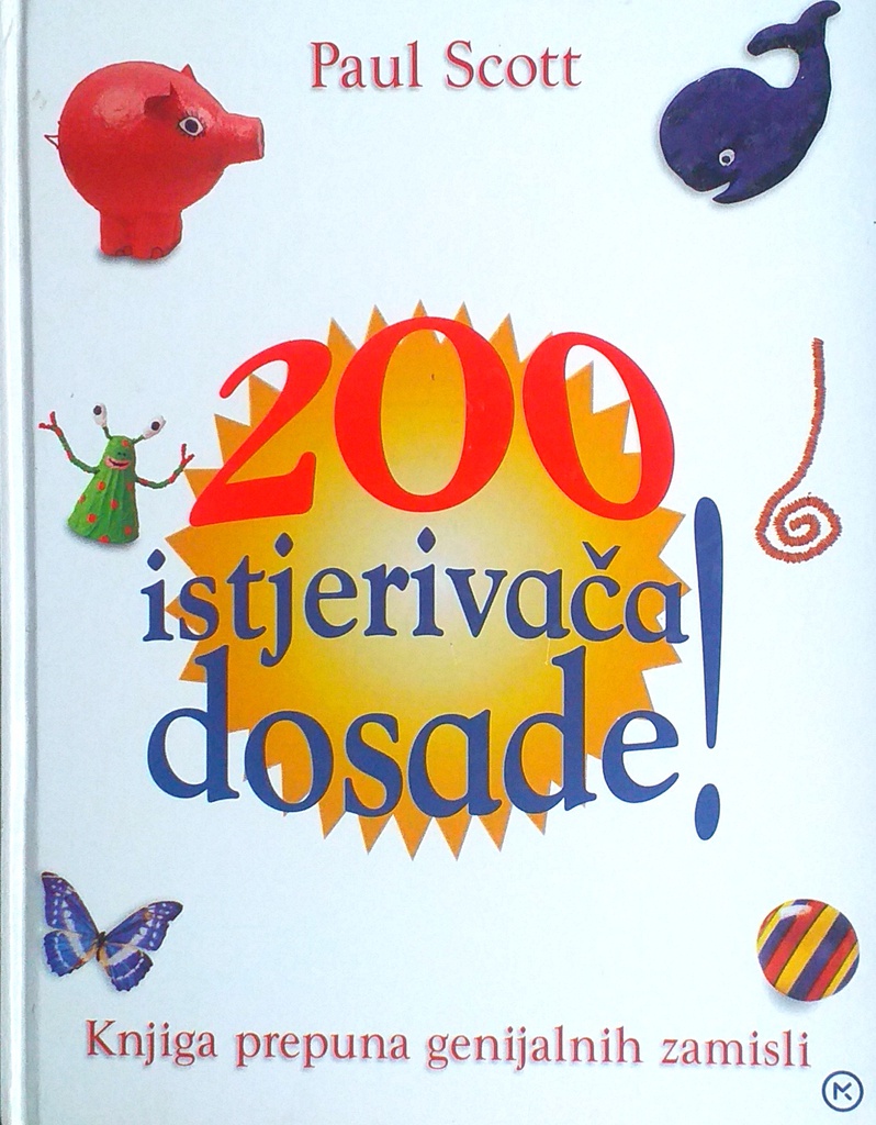 200 ISTJERIVAČA DOSADE!