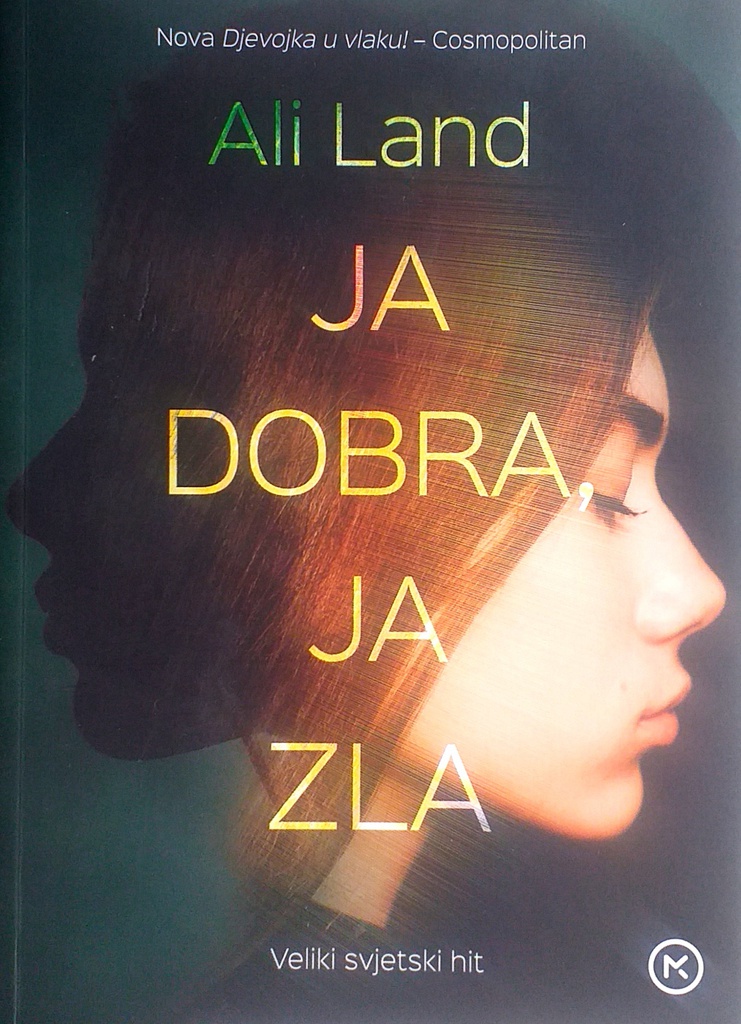 JA DOBRA, JA ZLA