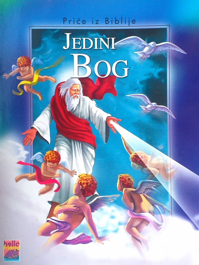 PRIČE IZ BIBLIJE: JEDINI BOG