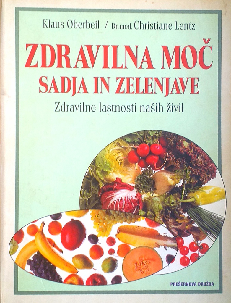 ZDRAVILNA MOČ SADJA IN ZELENJAVE