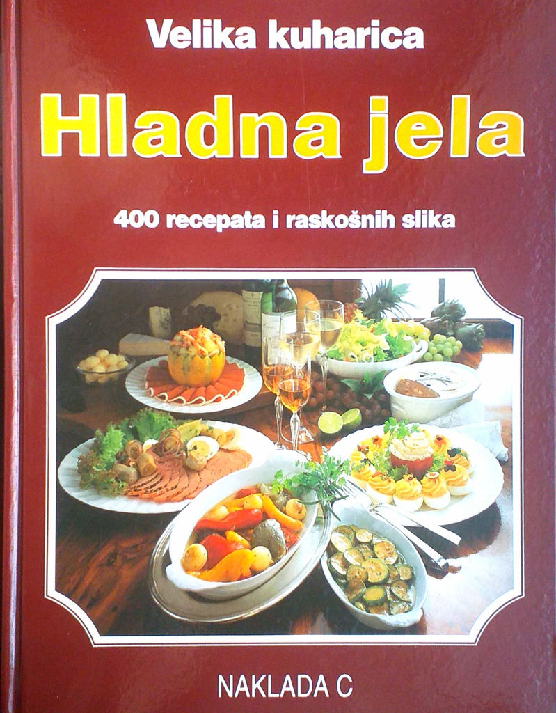 VELIKA KUHARICA - HLADNA JELA