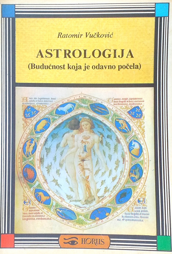 ASTROLOGIJA - BUDUĆNOST KOJA JE ODAVNO POČELA