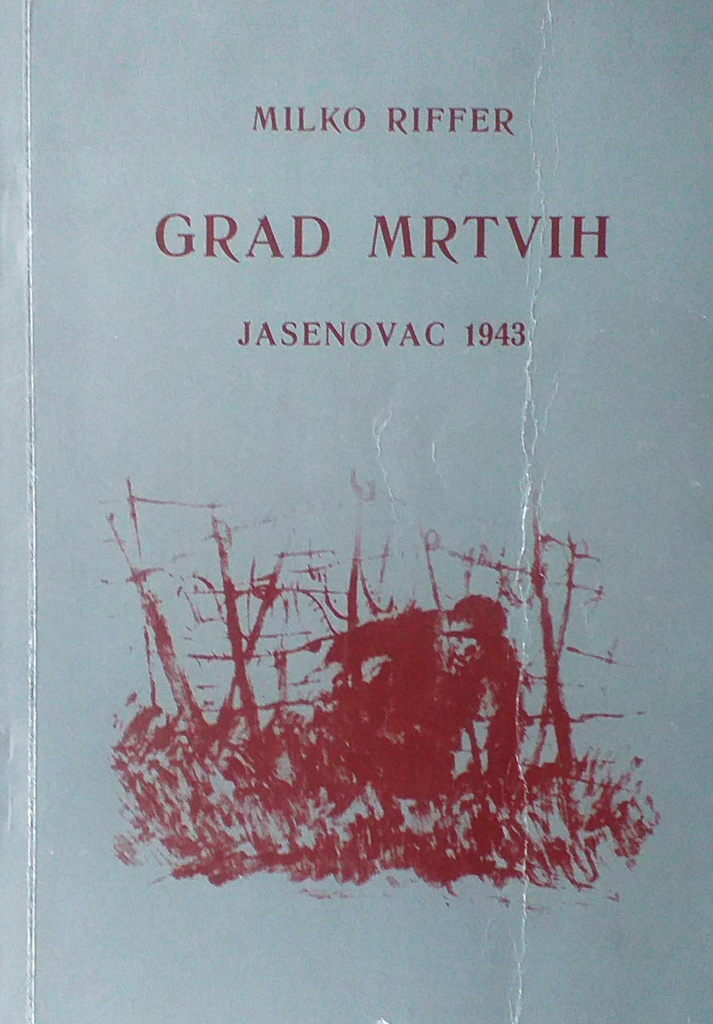 GRAD MRTVIH - JASENOVAC 1943.
