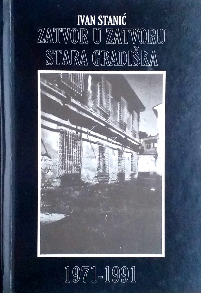 ZATVOR U ZATVORU STARA GRADIŠKA