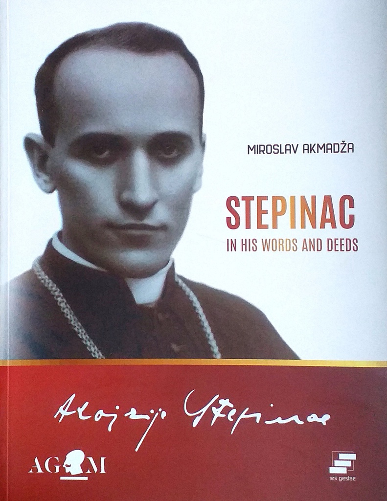 STEPINAC IN HIS WORDS AND DEEDS
