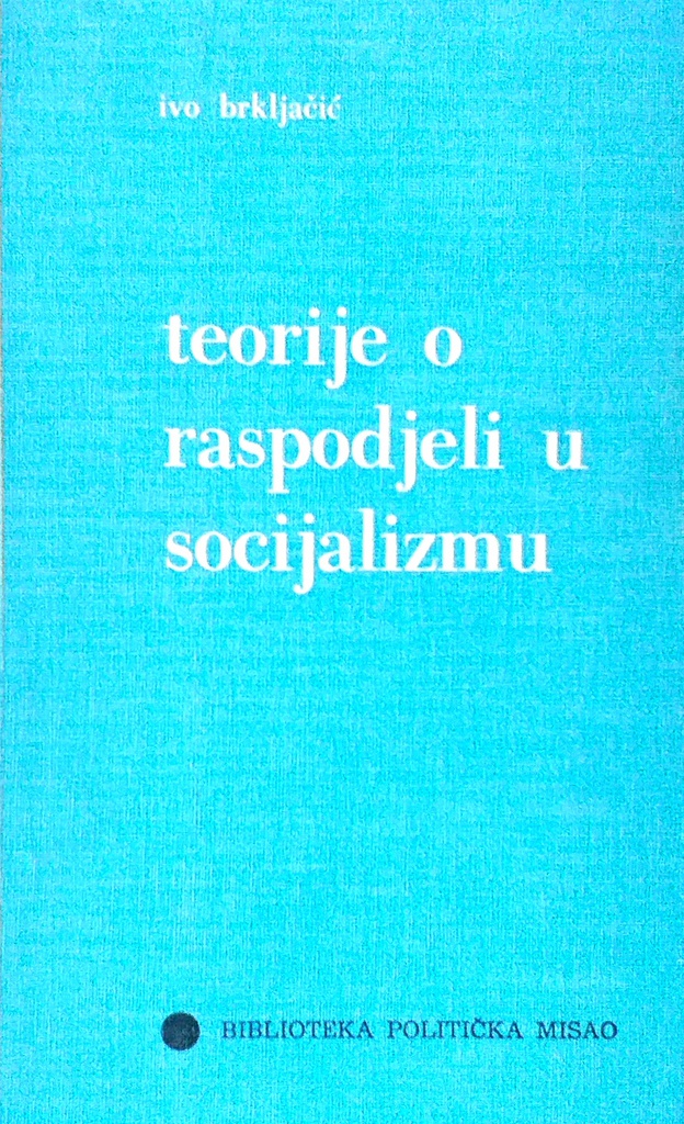 TEORIJE O RASPODJELI U SOCIJALIZMU