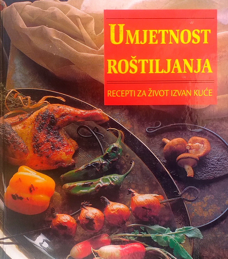 UMJETNOST ROŠTILJANJA