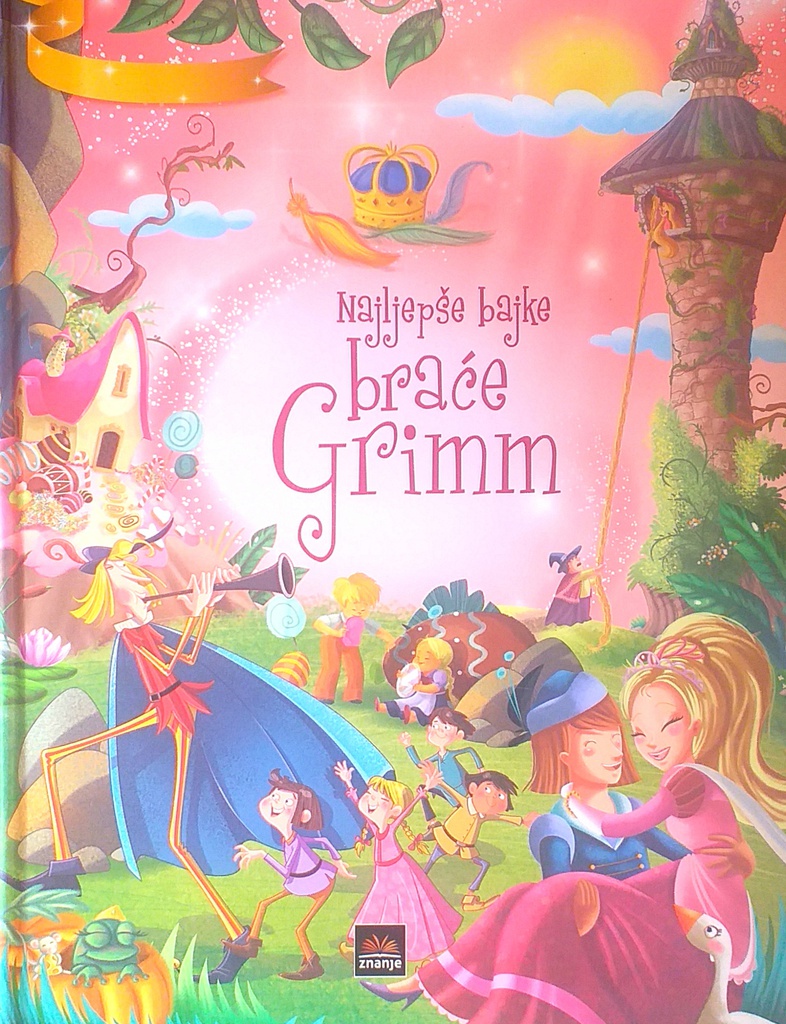 NAJLJEPŠE BAJKE BRAĆE GRIMM